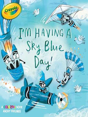cover image of I'm Having a Sky Blue Day!